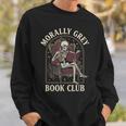 Morally Grey Book Club Skeleton Romantasy Reader Sweatshirt Gifts for Him