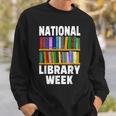 National Library Week 2021 Book Lover Reader Librarian Sweatshirt Gifts for Him