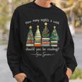 How Many Nights A Week Should You Be Reading 6–7 Xmas Books Sweatshirt Gifts for Him How Many Nights A Week Should You Be Reading 6–7 Xmas Books Sweatshirt Gifts for Him