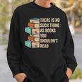 No Thing As Books You Shouldn't Read Banned Books Reader Sweatshirt Gifts for Him No Thing As Books You Shouldn't Read Banned Books Reader Sweatshirt Gifts for Him