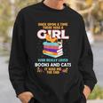 Once Upon A Time There Was A Girl Who Loves Books And Cats Sweatshirt Gifts for Him Once Upon A Time There Was A Girl Who Loves Books And Cats Sweatshirt Gifts for Him