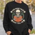 One More Page Won't Kill Me Reading Skeleton Read Book Sweatshirt Gifts for Him One More Page Won't Kill Me Reading Skeleton Read Book Sweatshirt Gifts for Him
