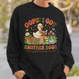 Oops I Got Another Books Silly Goose Reading Books Sweatshirt Gifts for Him