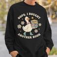 Oops I Bought Another Book Shirt Goose Reader Sweatshirt Gifts for Him