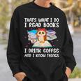 Owl That's What I Do I Read Books I Drink Coffee Sweatshirt Gifts for Him
