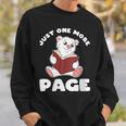 Polar Bear And Books Just One More Page Sweatshirt Gifts for Him