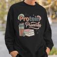Protein And Proverbs Protein Workout Book Lover Gym Sweatshirt Gifts for Him