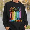 Rainbow Big Fan Of Human Rights Floral Book Social Justice Sweatshirt Gifts for Him