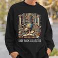 Rare Book Collector Sweatshirt Gifts for Him