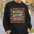 There Is No Such Thing As Too Many Books Book Lover Sweatshirt Gifts for Him There Is No Such Thing As Too Many Books Book Lover Sweatshirt Gifts for Him