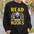 Read More Books Book Lovers Reading Sweatshirt Gifts for Him