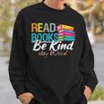 Read Books Be Kind Stay Weird Booklover And Book Reader Sweatshirt Gifts for Him