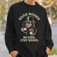 Read Books Be Kind Stay Weird Cat Coffee Lover Reading Sweatshirt Gifts for Him