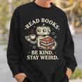 Read Books Be Kind Stay Weird Robot Coffee Lover Reading Sweatshirt Gifts for Him