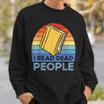 I Read Dead People Book Nerds Reading Sweatshirt Gifts for Him I Read Dead People Book Nerds Reading Sweatshirt Gifts for Him