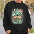 I Still Read Fairytales They'Re Just Spicier Now Book Lovers Sweatshirt Gifts for Him I Still Read Fairytales They'Re Just Spicier Now Book Lovers Sweatshirt Gifts for Him