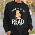Would You Like To Read With Me Hamster Book Sweatshirt Gifts for Him