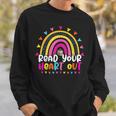 Read Your Heart Out Rainbow Teacher Reading Book Lover Men Women Girls Kids Sweatshirt Gifts for Him