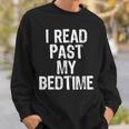 I Read Past My Bedtime Book Lover Reader T-Shirt Sweatshirt Gifts for Him I Read Past My Bedtime Book Lover Reader T-Shirt Sweatshirt Gifts for Him