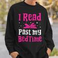 I Read Past My Bedtime Books Lover Bookworm Bookaholic Sweatshirt Gifts for Him