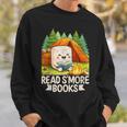 Read S'More Books Pun Camping Nature Lover Sweatshirt Gifts for Him