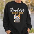 Readers Gonna Read Cat & Book Lover Sweatshirt Gifts for Him