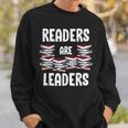 Readers Are Leaders Book Lover Librarian Sayings Quotes Sweatshirt Gifts for Him