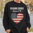Reading Books Since 1776 American Reading Pride Sweatshirt Gifts for Him Reading Books Since 1776 American Reading Pride Sweatshirt Gifts for Him