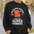 Reading Books Gives Me Superpowers Superhero Book Sweatshirt Gifts for Him