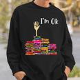 Reading Books Librarian Reader Nerd I'm Ok Teacher School Sweatshirt Gifts for Him