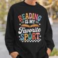Reading Is My Favorite Sport Book Lover Quote Groovy Sweatshirt Gifts for Him