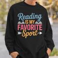 Reading Is My Favorite Sport Book Lover Saying Sweatshirt Gifts for Him Reading Is My Favorite Sport Book Lover Saying Sweatshirt Gifts for Him