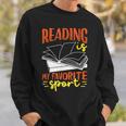 Reading Is My Favorite Sport Bookworm Book Reading Sweatshirt Gifts for Him