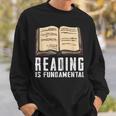 Reading Fundamental Books Lover Bookworm Reader Literature Sweatshirt Gifts for Him