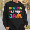 Reading Is My Jam Bookworm Books Teacher Bibliophile Men Women Kids Sweatshirt Gifts for Him Reading Is My Jam Bookworm Books Teacher Bibliophile Men Women Kids Sweatshirt Gifts for Him