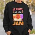 Reading Is My Jam I Love To Read Books Sweatshirt Gifts for Him Reading Is My Jam I Love To Read Books Sweatshirt Gifts for Him