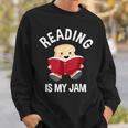 Reading Is My Jam Pun Book Lover & Reading Sweatshirt Gifts for Him Reading Is My Jam Pun Book Lover & Reading Sweatshirt Gifts for Him