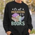 Reading Nerd Its Not Hoarding If Its Books Hoarding Sweatshirt Gifts for Him
