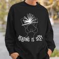 Reading Is The New Sexy For Book Lovers Sweatshirt Gifts for Him