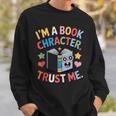 Reading Outfit I’m a Book Character For Teachers And Sweatshirt Gifts for Him Reading Outfit I’m a Book Character For Teachers And Sweatshirt Gifts for Him