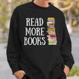 Reading Reader Read More Books Librarian Literature Teacher Sweatshirt Gifts for Him