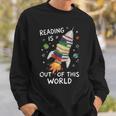 Reading Is Out Of This World Book Rocket Space Teacher Sweatshirt Gifts for Him