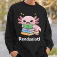 Readsalotl Axolotl Book Reading Sweatshirt Gifts for Him Readsalotl Axolotl Book Reading Sweatshirt Gifts for Him