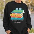 There's A Book For That Geek Trendy Nerdy Sweatshirt Gifts for Him There's A Book For That Geek Trendy Nerdy Sweatshirt Gifts for Him