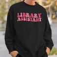 Retro Groovy Library Assistant Librarian Reader Books Sweatshirt Gifts for Him