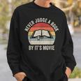 Retro Never Judge A Book By Its Movie Shirt Book Reader Sweatshirt Gifts for Him Retro Never Judge A Book By Its Movie Shirt Book Reader Sweatshirt Gifts for Him