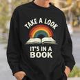 Retro Rainbow Take A Look It's In A Book Reading Sweatshirt Gifts for Him