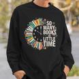Retro So Many Books Little Time Book Clock Reading Sweatshirt Gifts for Him Retro So Many Books Little Time Book Clock Reading Sweatshirt Gifts for Him