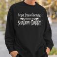 Romantasy Fantasy Romance Book Prince Charming Shadow Daddy Sweatshirt Gifts for Him Romantasy Fantasy Romance Book Prince Charming Shadow Daddy Sweatshirt Gifts for Him