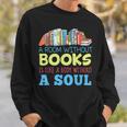 A Room Without Books Is Like a Body Without Soul Librarian Sweatshirt Gifts for Him